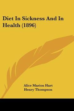 portada diet in sickness and in health (1896) (en Inglés)
