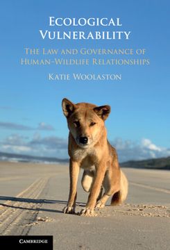 portada Ecological Vulnerability: The law and Governance of Human–Wildlife Relationships (en Inglés)