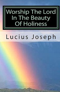 portada worship the lord in the beauty of holiness (in English)