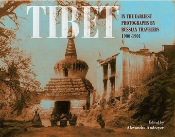 portada Tibet: In the Earliest Photographs by Russian Travellers: 1900-1901