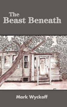 portada the beast beneath hard back edition (en Inglés)