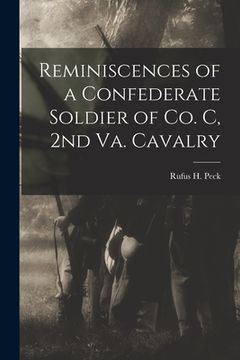 portada Reminiscences of a Confederate Soldier of Co. C, 2nd Va. Cavalry (en Inglés)