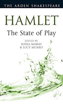 Hamlet: The State of Play (Arden Shakespeare the State of Play) (en Inglés)