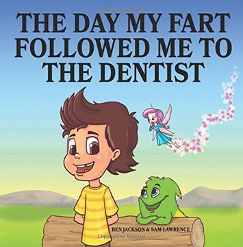 portada The Day My Fart Followed Me To the Dentist (My Little Fart)