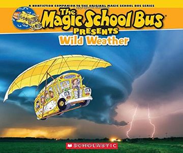 portada Magic School Bus Presents: Wild Weather