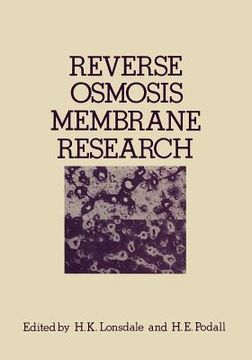 portada Reverse Osmosis Membrane Research: Based on the Symposium on "Polymers for Desalination" Held at the 162nd National Meeting of the American Chemical S (en Inglés)