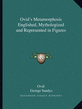 portada ovid's metamorphosis englished, mythologized and represented in figures (en Inglés)