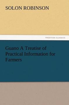 portada guano a treatise of practical information for farmers (in English)