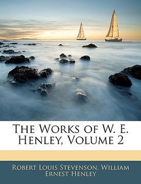 portada the works of w. e. henley, volume 2
