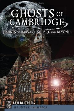 portada Ghosts of Cambridge:: Haunts of Harvard Square and Beyond (Haunted America)