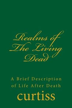 portada Realms of the Living Dead: A Brief Description of Life After Death (Teachings of The Order of Christian Mystics) (Volume 4)