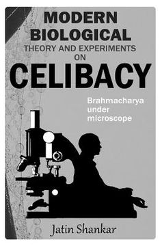portada Modern Biological Theory and Experiments on Celibacy: Brahmacharya Under Microscope (in English)
