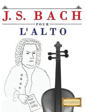 portada J. S. Bach Pour l'Alto: 10 Pi (en Francés)
