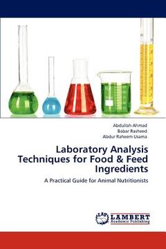 portada laboratory analysis techniques for food & feed ingredients