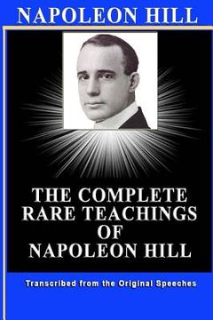 portada Napoleon Hill: The Complete Rare Teachings of Napoleon Hill (Engineering) (en Inglés)