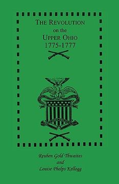 portada the revolution on the upper ohio, 1775-1777 (en Inglés)