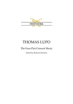 portada Thomas Lupo: The Four-Part Consort Music (en Inglés)