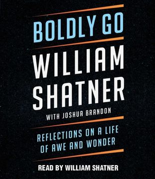 portada Boldly go: Reflections on a Life of awe and Wonder (Audiolibro) (in English)