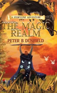 portada The Magic Realm: A Middle-Grade Time-Travelling Storyline Adventure (in English)