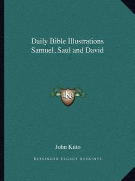 portada daily bible illustrations samuel, saul and david (en Inglés)