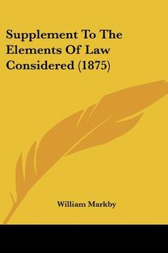 portada supplement to the elements of law considered (1875) (in English)