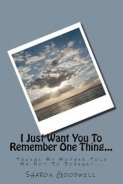 portada i just want you to remember one thing... (in English)