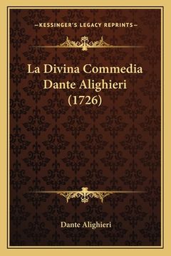 portada La Divina Commedia Dante Alighieri (1726) (en Italiano)