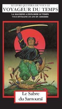Le Sabre du Samouraï: La Machine a Explorer le Temps (en Francés)