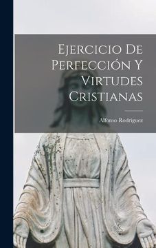 portada Ejercicio de Perfección y Virtudes Cristianas (in Spanish)