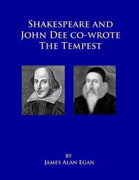 portada Shakespeare and John Dee co-wrote The Tempest: Prospero's Island is Rhode Island (en Inglés)