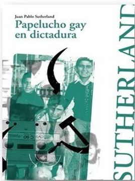 portada Papelucho gay en Dictadura (in Spanish)
