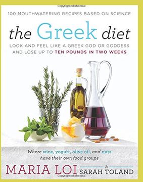 portada The Greek Diet: Look and Feel like a Greek God or Goddess and Lose up to Ten Pounds in Two Weeks (en Inglés)
