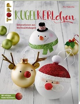 portada Kugelkerlchen zu Weihnachten (Kreativ. Kompakt. ): Dekorationen und Geschenke aus Weihnachtskugeln (en Alemán)