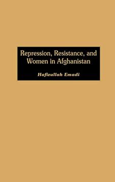 portada Repression, Resistance, and Women in Afghanistan (en Inglés)