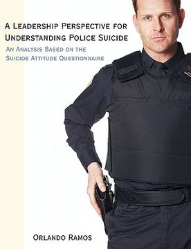 portada a leadership perspective for understanding police suicide: an analysis based on the suicide attitude