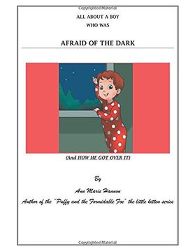 portada All about a Boy Who Was Afraid of the Dark: (And How He Got Over It)