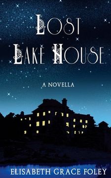 portada Lost Lake House: A Novella (en Inglés)