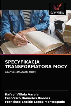 portada Specyfikacja Transformatora Mocy (en Polaco)
