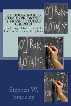 portada Estudiar Ingles con: Expresiones y Frases Hechas (Libro 2): Helping The Spanish Improve Their English (en Inglés)