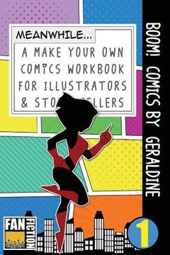 portada Boom! Comics by Geraldine: A What Happens Next Comic Book for Budding Illustrators and Story Tellers (en Inglés)