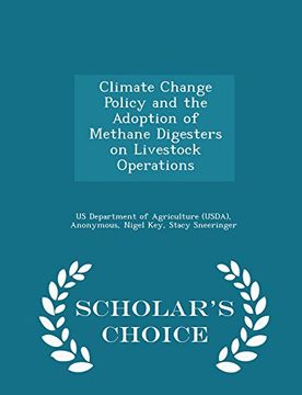 portada Climate Change Policy and the Adoption of Methane Digesters on Livestock Operations - Scholar's Choice Edition