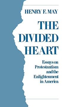 portada The Divided Heart: Essays on Protestantism and the Enlightenment in America (en Inglés)