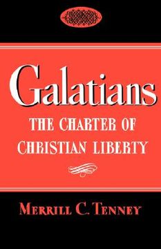 portada the galatians: the charter of christian liberty (en Inglés)
