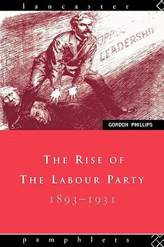 portada the rise of the labour party 1893-1931 (en Inglés)