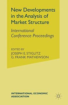 portada New Developments in Analysis of Market Structure: International Conference Proceedings (International Economic Association) (in English)