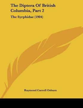 portada the diptera of british columbia, part 2: the syrphidae (1904) (in English)