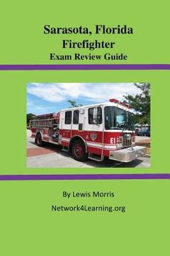 portada Sarasota, Florida Firefighter Exam Review Guide (en Inglés)