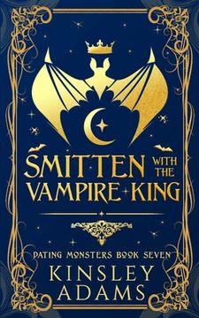portada Smitten with the Vampire King: A Fated Mates Vampire and Vampire Slayer Romance (en Inglés)