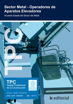 portada Operadores de Aparatos Elevadores (Tpc Sector Metal): Acuerdo Estatal del Sector del Metal