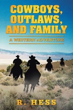 portada Cowboys, Outlaws, and Family: A Western Adventure